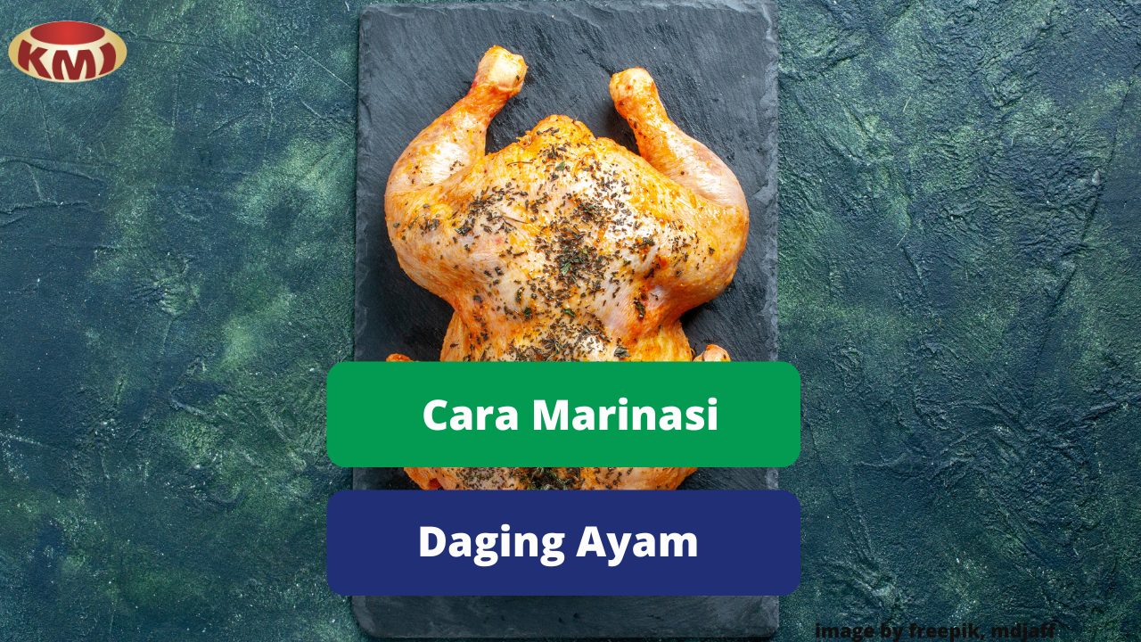 Panduan Marinasi Daging Ayam